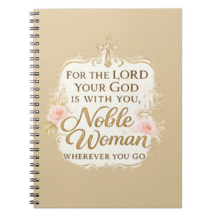 For the Lord Your God Is With You Wherever You Go Notebook