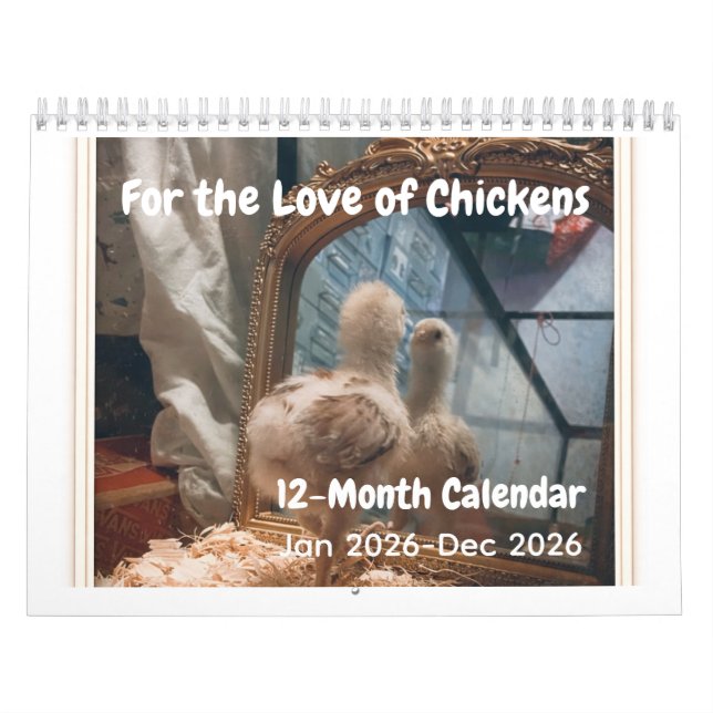 For the Love of Chickens 2026 Calendar (Cover)