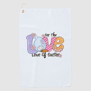 For The Love of Easter - Cute Bunny & Eggs Golf Towel