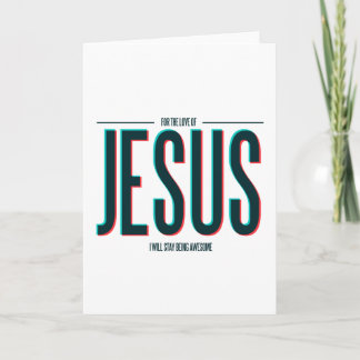 For The Love of Jesus Holiday Card