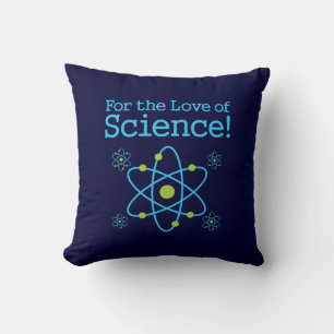 For The Love Of Science Cushion