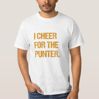 For The Punter T-Shirt