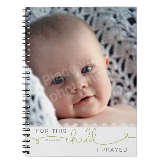 For this Child I Prayed - 1 Samuel 1:27 Notebook (Front)