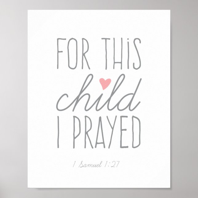 For This Child I Prayed 1 Samuel 1:27 Pink Poster (Front)