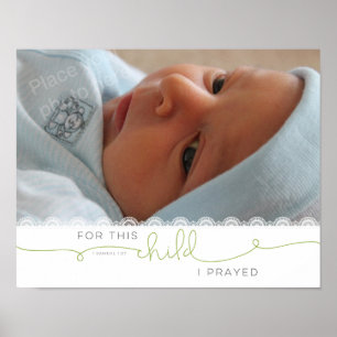 For this Child I Prayed - 1 Samuel 1:27 Poster