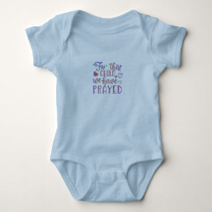 For This Child We Have Prayed - baby Bodysuit