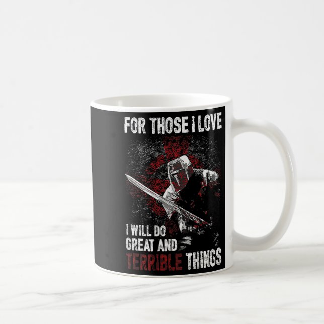For Those I Love I Will Do Great And Terrible Thin Coffee Mug (Right)