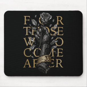 For Those Who Come After Mouse Pad