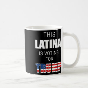 For Trump 2020 Election President Hispanic Women  Coffee Mug