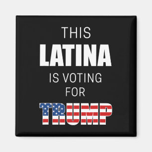 For Trump 2020 Election President Hispanic Women  Magnet