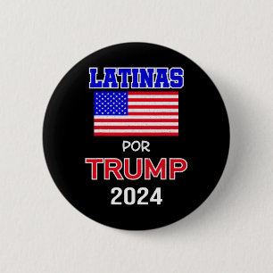 For Trump 2024 Pro Trump Gift - Latinas Por Trump 6 Cm Round Badge