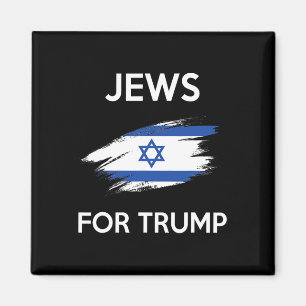 For Trump - Jew Support Trump Shirt Magnet