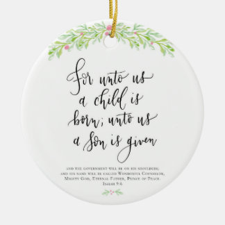 For Unto Us a Child is Born Christmas Ornament