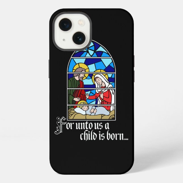 For unto us a Child is born iPhone Case (Back)