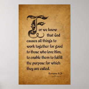 For we know that God (Scripture Romans 8:28 Poster