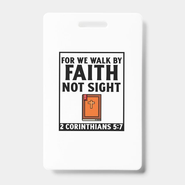 For we walk by faith  christian religious faith bi ID badge (Front)