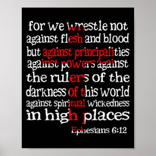 For We Wrestle Not Against Flesh And Blood Ephesia Poster