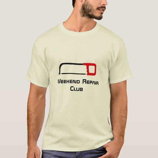 for Weekend Repair Club T-Shirt (Front)