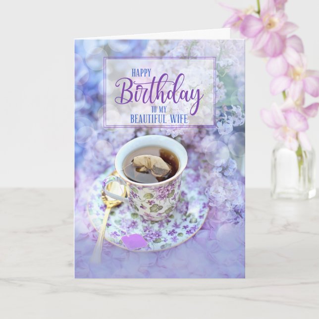 for Wife Cup of Tea and Purple Flowers Birthday Card (Orchid)