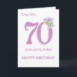 For Wife's 70th Birthday Lavender and  Roses Card<br><div class="desc">A chic 70th Birthday Card for your wife with a vintage look. The front cover message is, 'To my Wife 70 years young today! HAPPY BIRTHDAY', There is a spray of scented summer flowers, Albertine Rose, Lavender and Mock Orange (Philadelphus), at the top of the number '0' that tones with...</div>