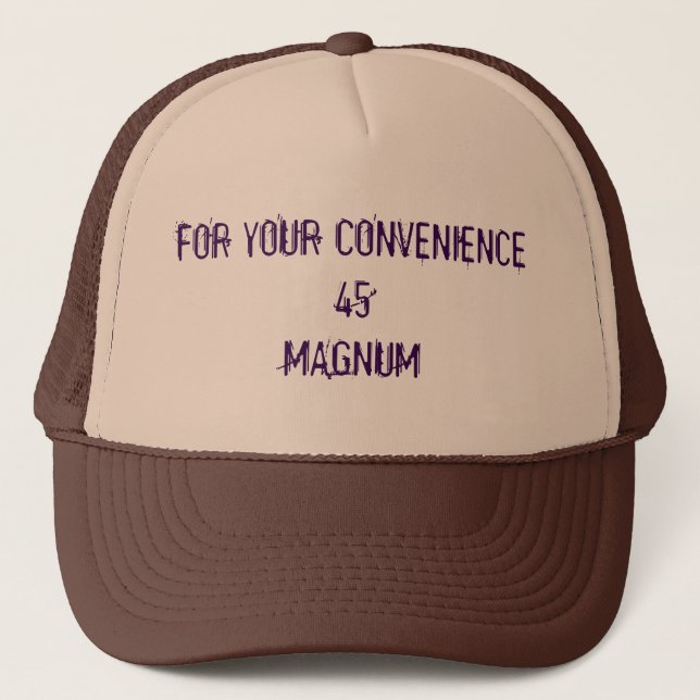 For Your Convenience 45 Magnum Trucker Hat (Front)