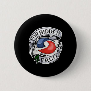 Forbidden Fruit Stupid Teen Challenge Tattoo Pod 6 Cm Round Badge