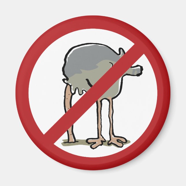 Forbidden to put head in sand! magnet (Front)