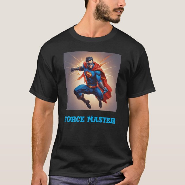 Force Master: The Ultimate Superhero T-Shirt (Front)
