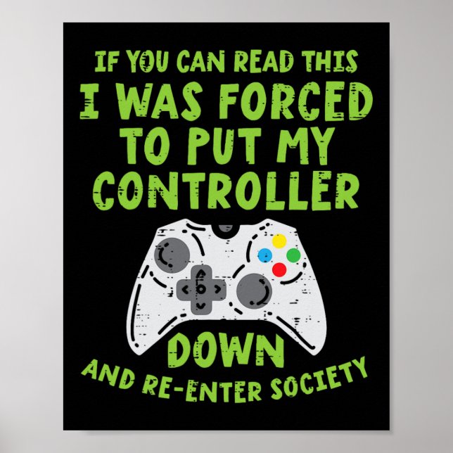 Forced Controller Down Re Enter Society Funny Gami Poster (Front)