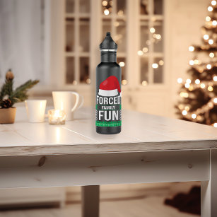 Forced Family Fun Christmas Humour 710 Ml Water Bottle