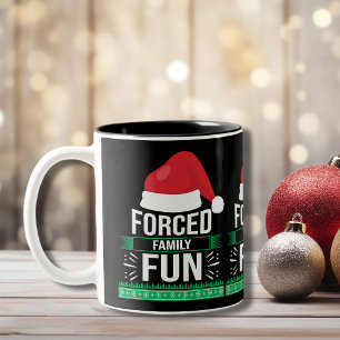 Forced Family Fun Christmas Humour Two-Tone Coffee Mug