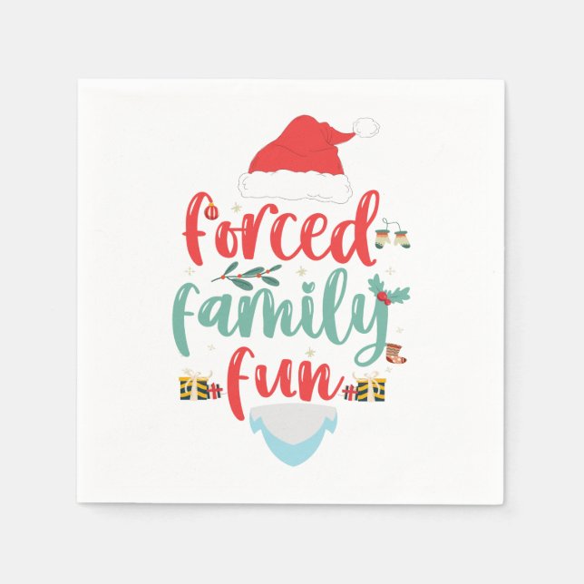 Forced Family Fun Funny Christmas Matching Gift  Napkin (Front)