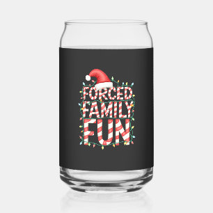 Forced Family Fun Funny Family Matching Outfit Can Glass