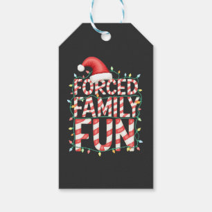Forced Family Fun Funny Family Matching Outfit Gift Tags