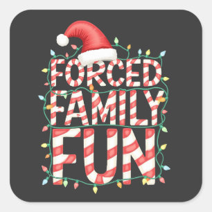 Forced Family Fun Funny Family Matching Outfit Square Sticker