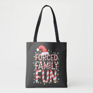 Forced Family Fun Funny Family Matching Outfit Tote Bag