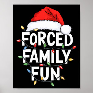 Forced Family Fun Men Women Kids Christmas Pyjamas Poster