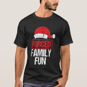 Forced Family Fun Merry Christmas Winter Holiday T-Shirt