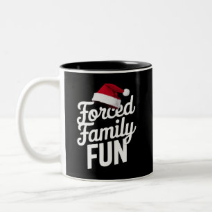 Forced Family Fun Party Reunion Sarcastic Xmas Two-Tone Coffee Mug