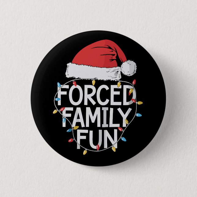 Forced Family Fun Sarcastic Christmas Funny  6 Cm Round Badge (Front)