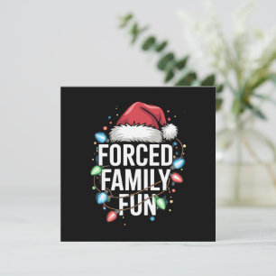 Forced Family Fun Sarcastic Christmas Funny Holiday Card