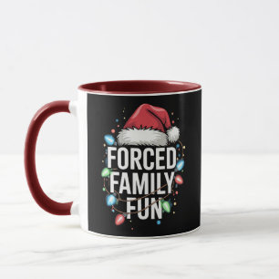 Forced Family Fun Sarcastic Christmas Funny Mug