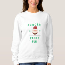 Forced Family Fun tshirt