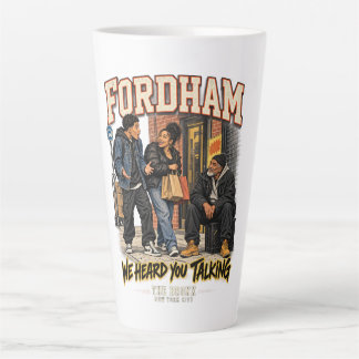 Fordham The Bronx New York City Street Humour Latte Mug