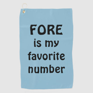 Fore Is My Favourite Number Blue Funny Golf Towel