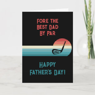 Fore the Best Dad By Par Golf Theme Father's Day Holiday Card
