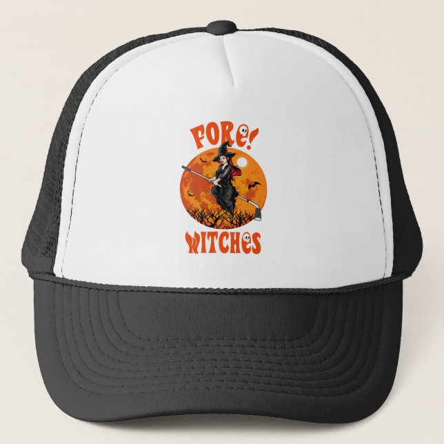 Fore! Witches Golf Stick Witch Riding Halloween Trucker Hat (Front)