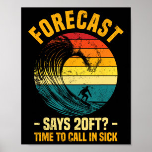 Forecast 20ft Big Wave Surfing Design For Men Wome Poster