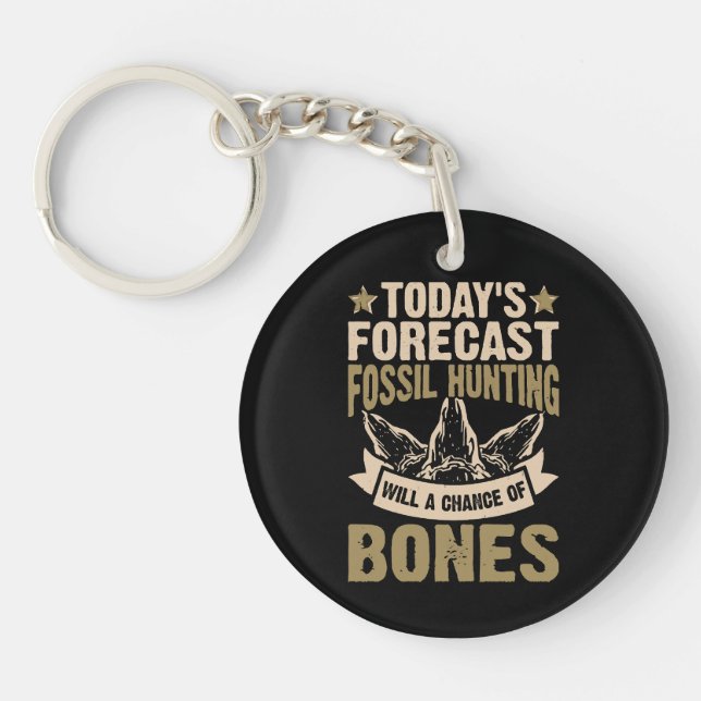  Forecast Fossil Hunting Will A Chance Of Bones Key Ring (Front)