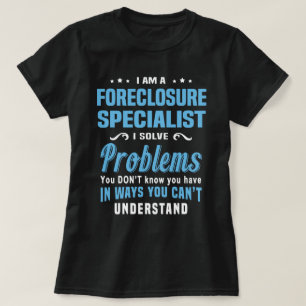 Foreclosure Specialist T-Shirt